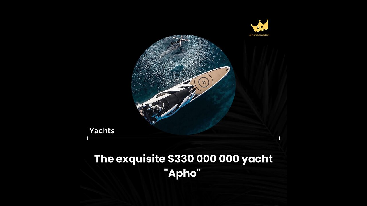 Super Yacht "Apho"