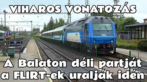 2025.07.16. -17. A Fenyves-expressz kipróbálása. Vonatozás: Dombóvár - Sásd - Fonyód - Nagykanizsa.