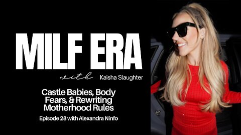 Castle Babies, Body Fears, & Rewriting Motherhood Rules with Alexandra Ninfo