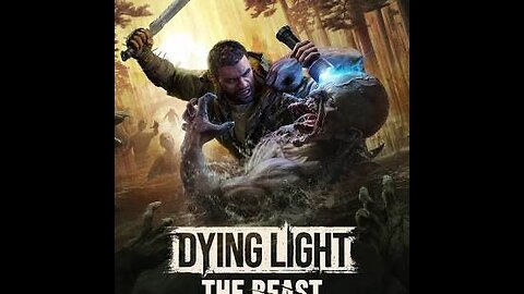 Dyinglight beast