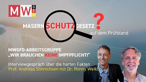Das Masernschutzgesetz auf dem Prüfstand Fakten - Interview Dr. Weikl mit Prof. Sönnichsen