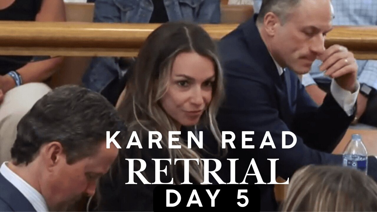 Karen Read Retrial Day 5