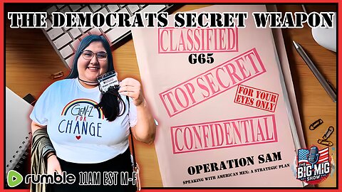 The Democrats New Secret Weapon, G65 Classified