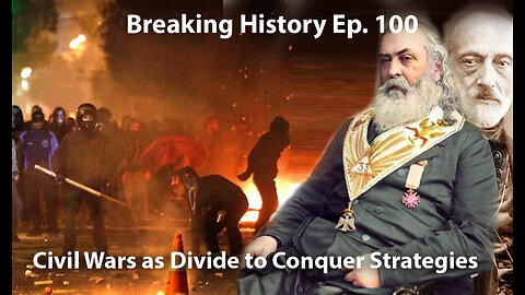 Breaking History Ep 100: Civil Wars as Divide to Conquer Strategies