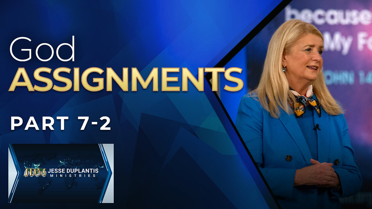 God Assignments, Part 7-2