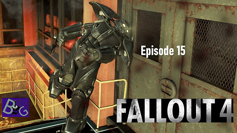 Fallout 4 Episode 15 Schooled Skookum (pt 2)