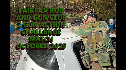 FAIRFAX ROD AND GUN CLUB 2 GUN ACTION CHALLENGE MATCH