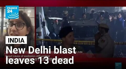 In India, New Delhi blast leaves 13 dead • England Media