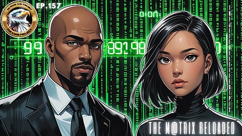 Ep. 157 – The M@trix Reloaded: The Jezebel Effect in Real Time Pt. 2