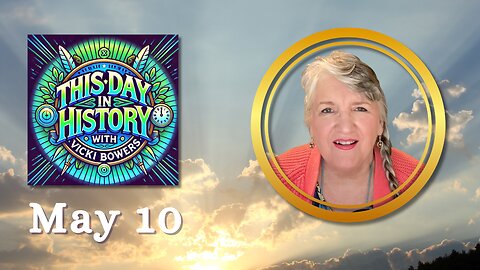 May 10 This Day in History
