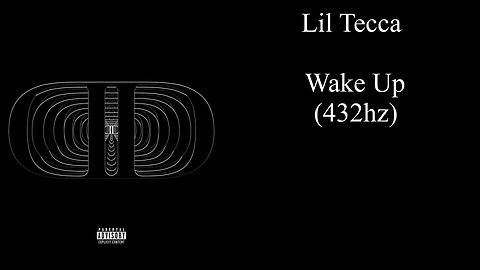 Lil Tecca - Wake up (432hz)