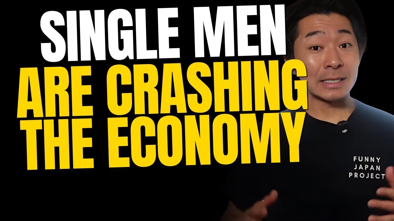 Single Men Are CRASHING The Economy