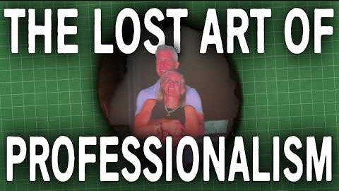 Have We Forgotten How To Be "Professional"?