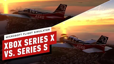 Microsoft Flight Simulator - Xbox Series X vs Xbox Series S Graphics Compar