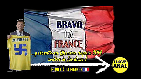 La France soutien le régime nazi de Kiev depuis 2014 contre le Donbass ... Oliv Oliv (Hd 1080)