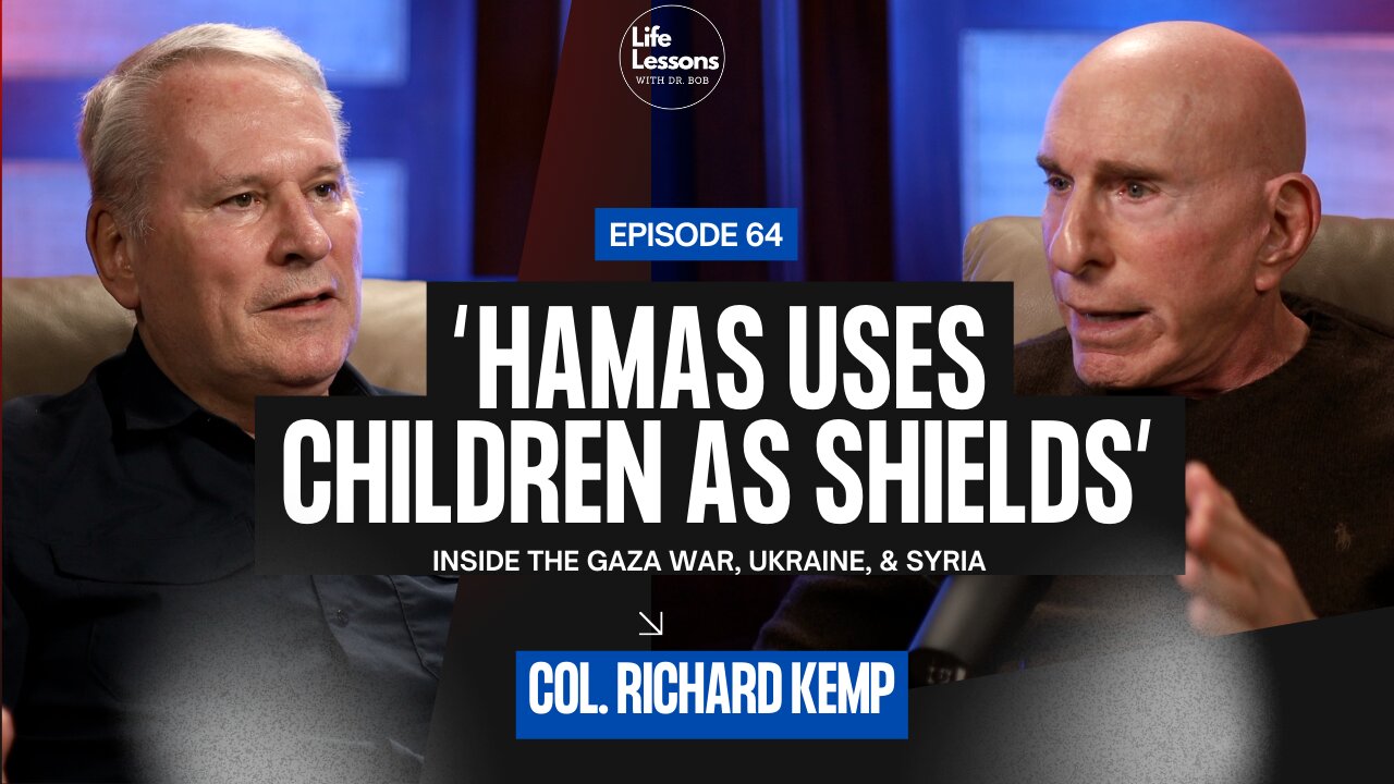 From Gaza to Kyiv: The Wars for Western Civilization | Col. Richard Kemp Ep. 64