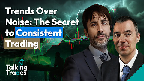 Trends Over Noise: The Secret to Consistent Trading 