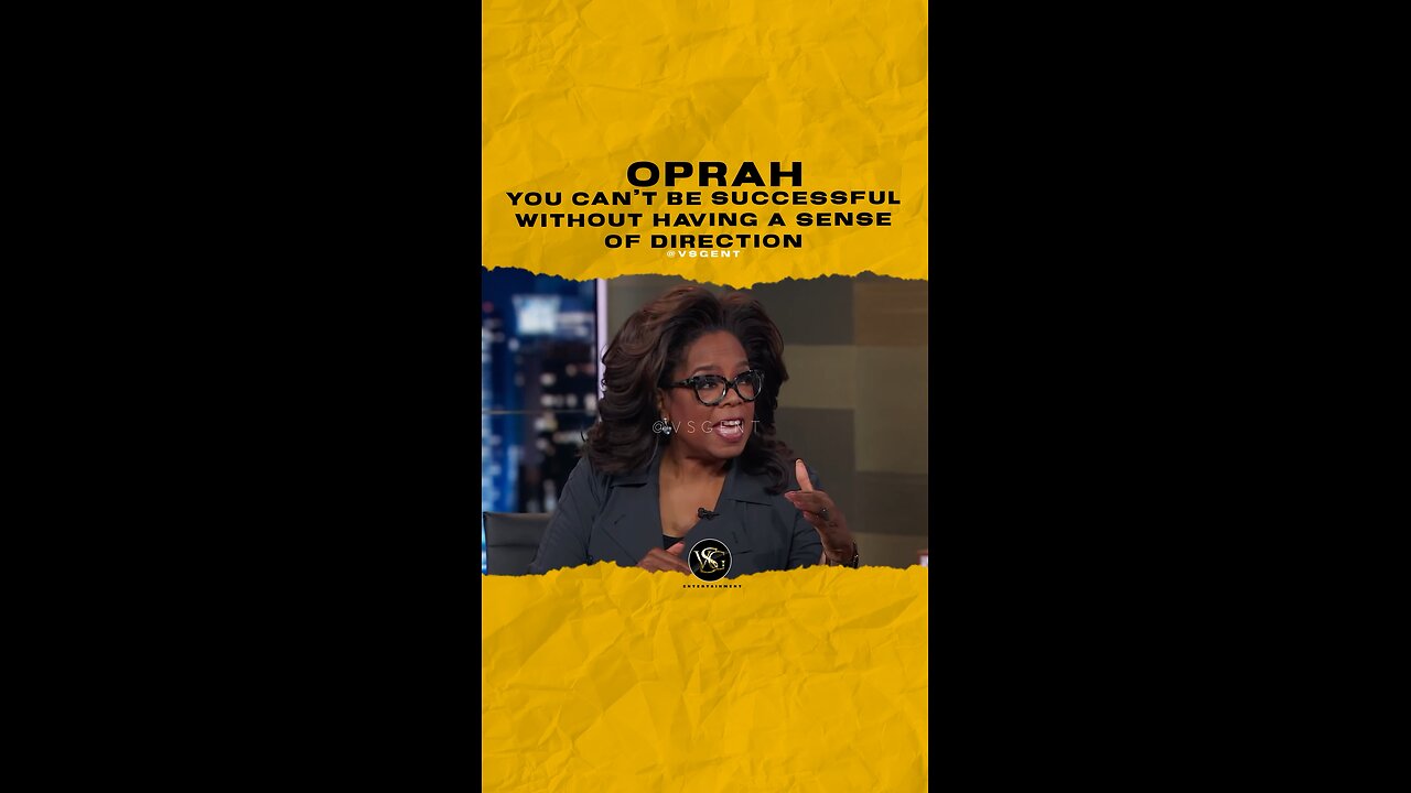 @oprah You can’t be successful without having a sense of direction