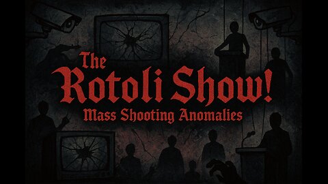 The Rotoli Show S2-Episode 17: Mass Shooting anomalies