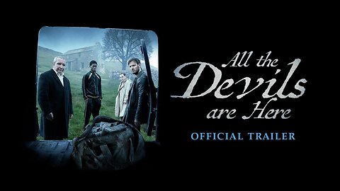 All The Devils Are Here - Official Trailer (2025) Eddie Marsan, Sam Claflin, Suki Waterhouse