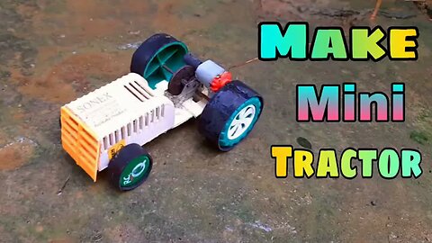 How to make a tractor at home | DC motor tractor |! #LoveDegreeIncentivePlan #ScienceExperiments