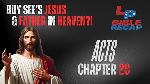EP. 61 | The Liberated Podcast | Boy See's Jesus & Father In Heaven?! + Finishing The Book Of Acts