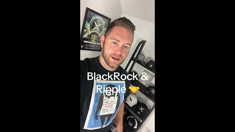 BlackRock & Ripple ✅️ 🚀