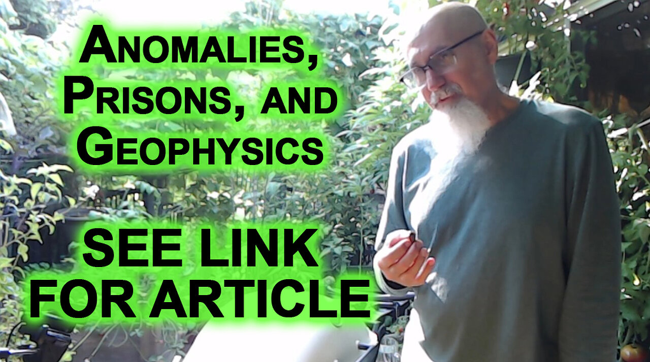 “Anomalies, Prisons, and Geophysics”, My Article From 2012 [SEE LINK FOR ARTICLE]