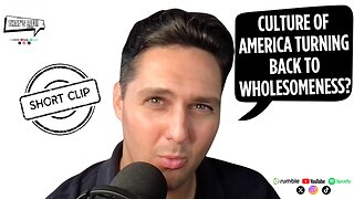 Culture of America Turning Back to Wholesomeness?