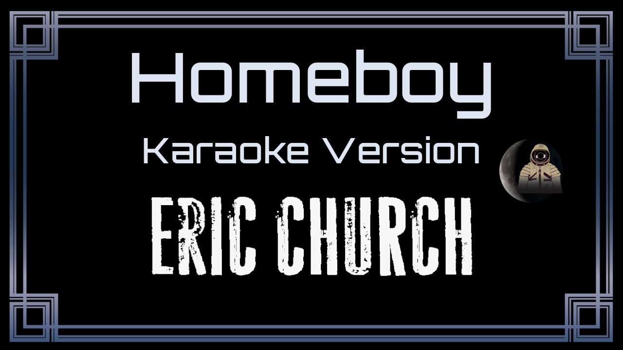 Eric Church - Homeboy (CC)