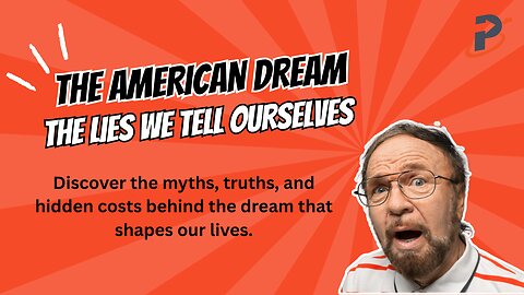 The Lies We Tell Ourselves About the American Dream