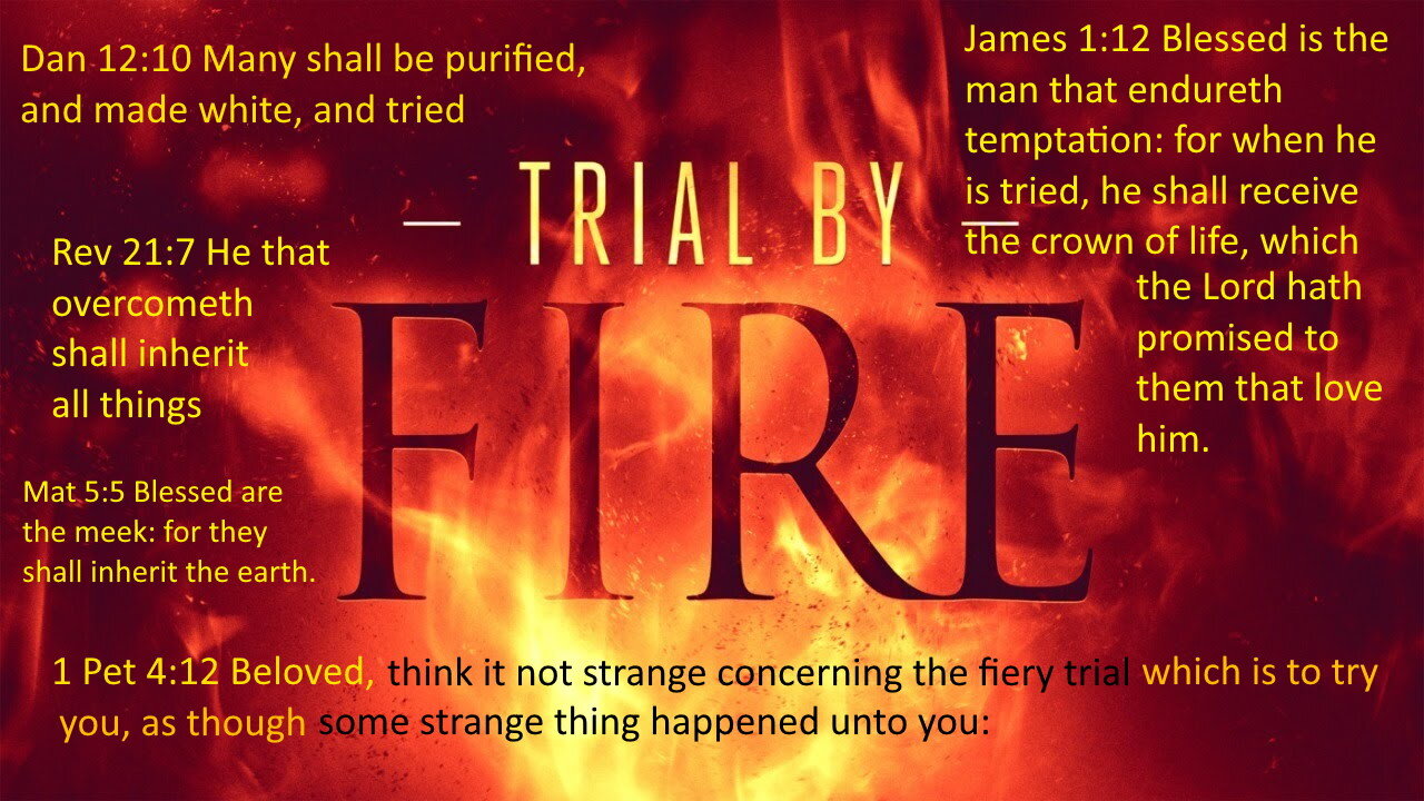 Trial by Fire!