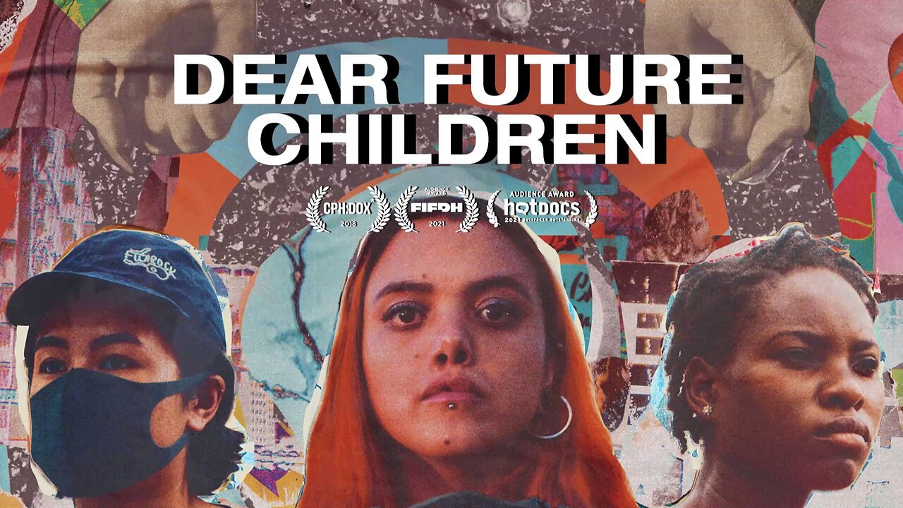 Dear Future Children (2021) documentary