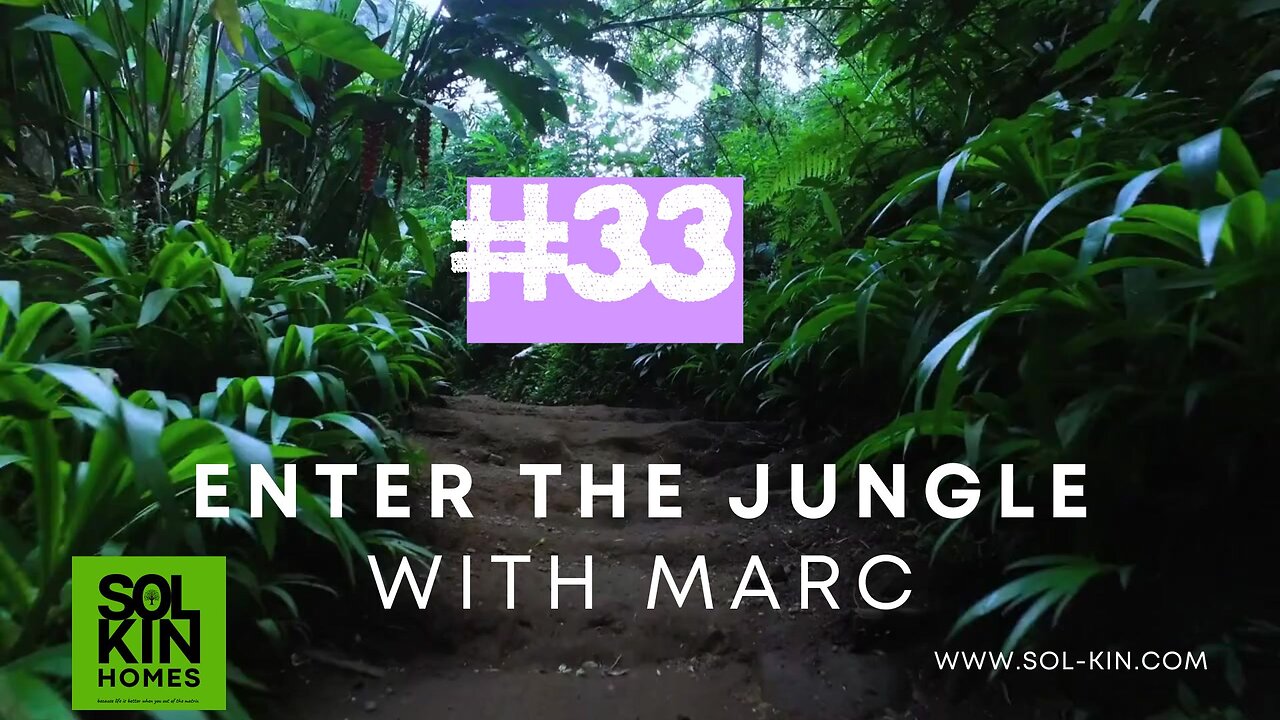 #33 Enter the jungle with Marc
