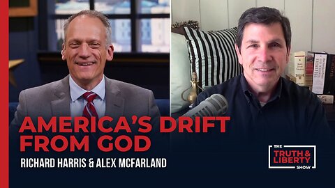 America's Drift from God with Alex McFarland on The Truth & Liberty Show