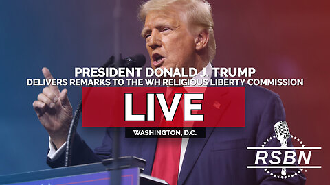 LIVE REPLAY: President Donald J. Trump Delivers Remarks to the WH Religious Liberty Commission - 9/8/25