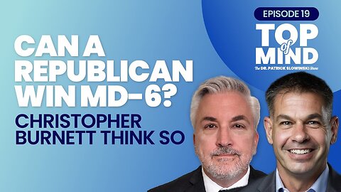 Can a Republican Win MD-6? Christopher Burnett Thinks So