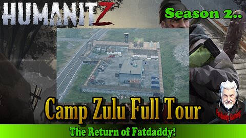 HumanitZ Camp Zulu Full Tour