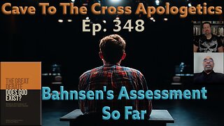 Bahnsen's Assessment So Far - Ep.348 - The Great Debate - Bahnsen's Rebuttal