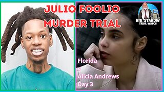 Julio Foolio Murder Trial - Florida v Alicia Andrews - Day 3