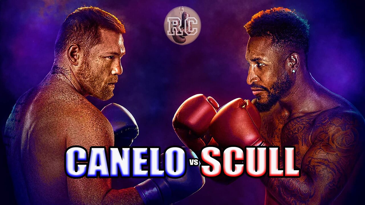 LIVE Canelo Alvarez vs. William Scull Fight @DAZN