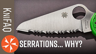 KC FAQ #221: ARE SERRATIONS ANY GOOD?