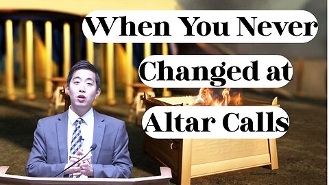 Why You Never Changed at Altar Calls | Dr. Gene Kim