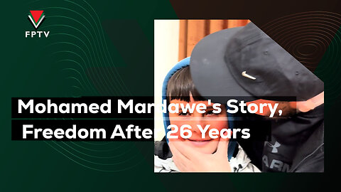 Mohamed Mardawe's Story, Freedom After 26 Years