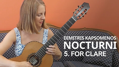 Nocturni, 5. For Clare - Dimitris Kapsomenos