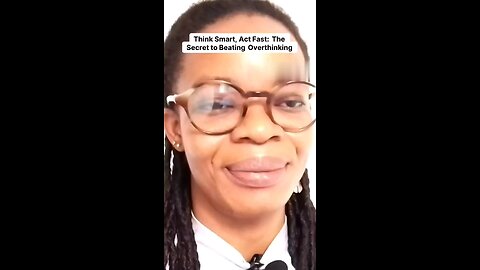 Think Smart_ Act Fast_ The Secret to Beating Overthinking