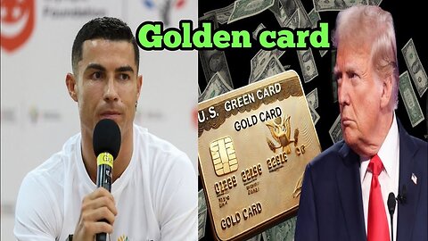 Cristiano Ronaldo acquires the United States Golden card in Historic