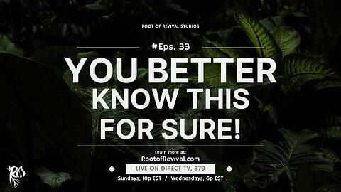 You Better Know This for Sure! - The Root of Revival Television Broadcast