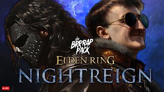 🔴LIVE • GRIMM HOLLYWOOD & OMEGA & ZWOGS • BRRRAP PACK in ELDEN RING NIGHTREIGN •