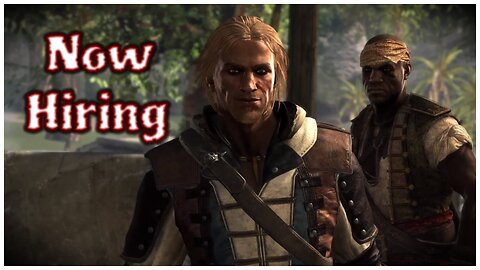Assassin's Creed IV: Black Flag - Now Hiring